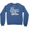 oh sheesh y'all (2) Crewneck Sweatshirt