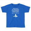 i'm tired of football! Toddler T-shirt