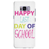 happy laft day of school Samsung Galaxy S8 Plus