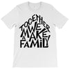 together we make a family T-Shirt