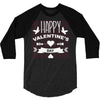 happy valentine's day 3/4 Sleeve Shirt