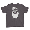 respect the beard (2) Youth Tee