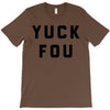 yuck fou T-Shirt