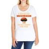 i have so mushroom for you Ladies Curvy T-Shirt