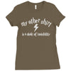 my other shirt is a cloak of invisibility Ladies Fitted T-Shirt