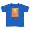 i'm smiling because i have no idea what's going on Toddler T-shirt