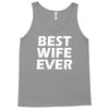 best wife ever Tank Top