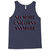 no more unicorns 2 Tank Top