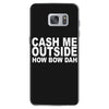 cash me outside (2) Samsung Galaxy S7