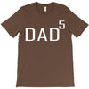dad of 5 T-Shirt