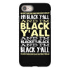 i'm black ya'll iPhone 8