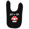 get a life Baby Bibs