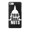 deez nuts for president 2016 iPhone 7 Case