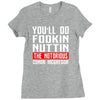the notorious conor mcgregor fookin nuttin Ladies Fitted T-Shirt