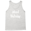 need holiday Tank Top