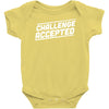 challenge accepted Baby Bodysuit