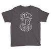 lick my legs Youth Tee