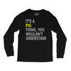 it's a pig thing Long Sleeve Shirts