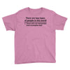 There Are Wwo Types Of People in This World Youth Tee