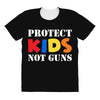 protect kids not guns All Over Women's T-shirt