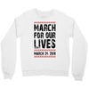 March For Our Lives Crewneck Sweatshirt