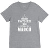 The Best Father Was Born In March V-Neck Tee