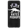 t rex hates pushups Samsung Galaxy S8 Plus