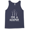 i am a keeper Tank Top