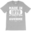 made in 1978 40 years of being awesome T-Shirt