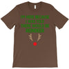 i'm here because i was told there would be reindeer T-Shirt