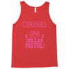 hotter than a 2 dollar pistol Tank Top