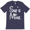 she's mine T-Shirt