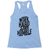 Work Hard, Stay Humble Racerback Tank