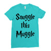 snuggle this muggle Ladies Fitted T-Shirt