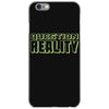 question reality iPhone 6/6s Case