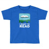 i want to read Toddler T-shirt