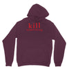 kill something Hoodie