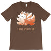 i give zero fox T-Shirt