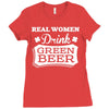 real women drink green beer Ladies Fitted T-Shirt