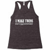 i make twins what's your superpower Racerback Tank