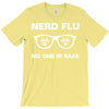 nerd flu no one is safe T-Shirt