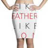 LIKE FATHER AND SON Pencil Skirts