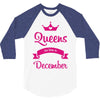 queens are born in december 3/4 Sleeve Shirt