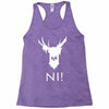 knights who say ni Racerback Tank
