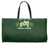 i like my women like i like my tractors Weekender Totes