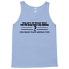 what if i told you Tank Top