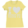 i love kung fu Ladies Fitted T-Shirt