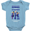 One Night Only Donna And The Dynamos Baby Bodysuit