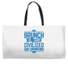 brunch day drinking Weekender Totes