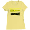 funny t shirt i live at the corner kiss my as &amp; no friggin way rude te Ladies Fitted T-Shirt